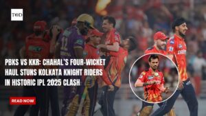 PBKS vs KKR: Chahal’s Four-Wicket Haul Stuns Kolkata Knight Riders in Historic IPL 2025 Clash