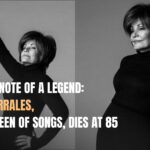 The Last Note of a Legend: Pilita Corrales, Asia's Queen of Songs, Dies at 85