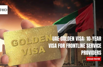 UAE Golden Visa: 10-year Visa For Frontline Service Providers