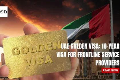 UAE Golden Visa: 10-year Visa For Frontline Service Providers
