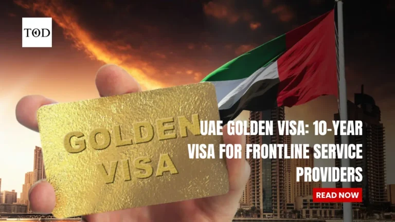UAE Golden Visa: 10-year Visa For Frontline Service Providers