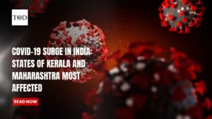 COVID-19 Surge in India: States of Kerala and Maharashtra Most Affected