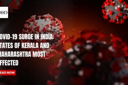 COVID-19 Surge in India: States of Kerala and Maharashtra Most Affected