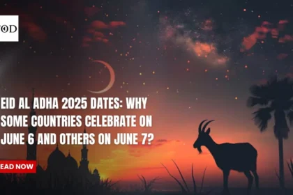 Eid Al Adha 2025 Dates: Why Some Countries Celebrate on June 6 and Others on June 7?