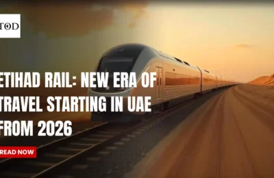 Etihad Rail New Era Of Travel Starting In UAE From 2026 