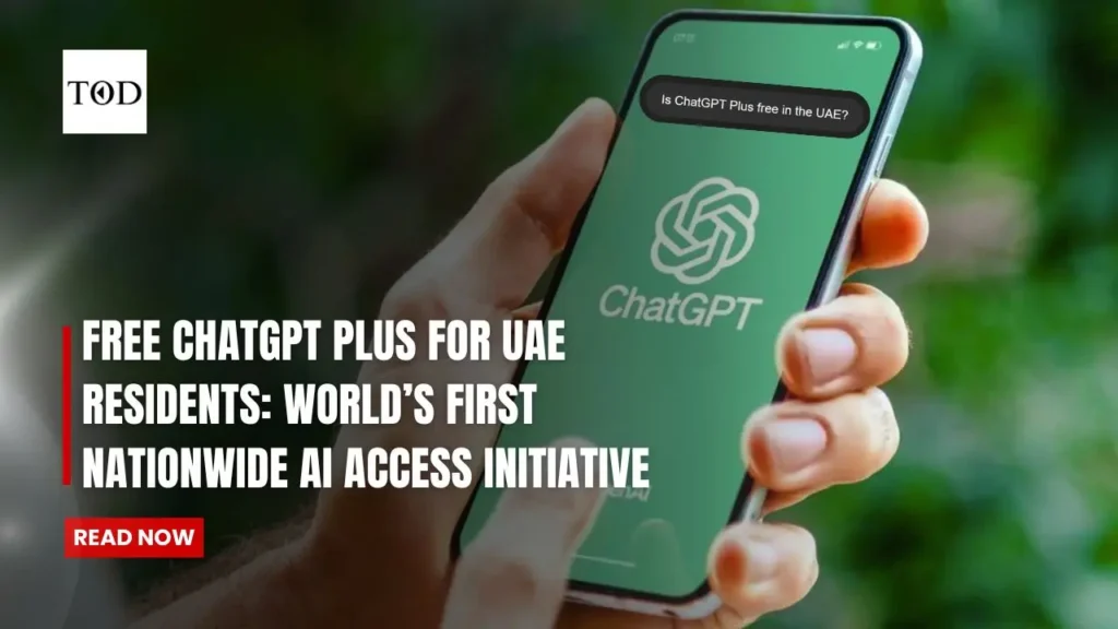 Free ChatGPT Plus For UAE Residents World’s First Nationwide AI Access Initiative