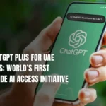 Free ChatGPT Plus For UAE Residents World’s First Nationwide AI Access Initiative