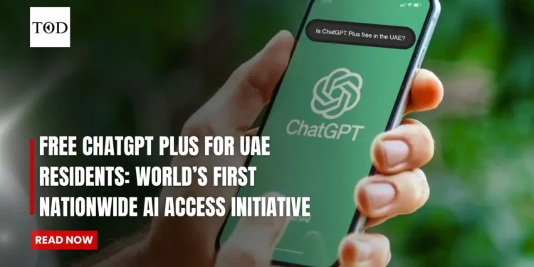 Free ChatGPT Plus For UAE Residents World’s First Nationwide AI Access Initiative