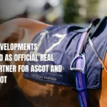 BEYOND Developments Announced as Official Real Estate Partner for Ascot and Royal Ascot