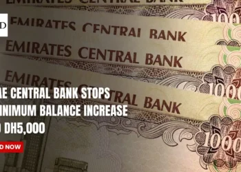 UAE Central Bank Stops Minimum Balance Increase to Dh5,000
