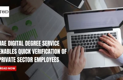 UAE Digital Degree Service Enables Quick Verification of Private Sector Employees