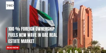 100 % Foreign Ownership Fuels New Wave in UAE Real Estate Market