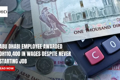 Abu Dhabi Employee Awarded Dh110,400 in Wages Despite Never Starting Job