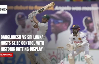 Bangladesh vs Sri Lanka: Hosts Seize Control with Historic Batting Display