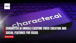 Character.AI Unveils Exciting Video Creation and Social Features for Users