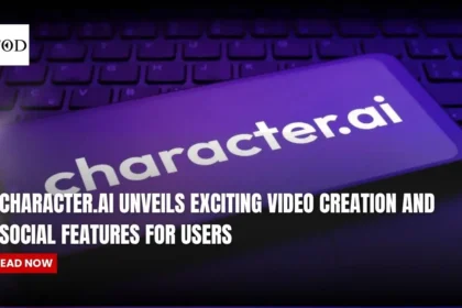 Character.AI Unveils Exciting Video Creation and Social Features for Users