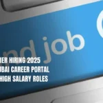 UAE Summer Hiring 2025 Begins: Dubai Career Portal Jobs For High Salary Roles