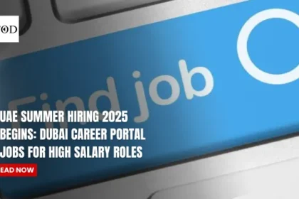 UAE Summer Hiring 2025 Begins: Dubai Career Portal Jobs For High Salary Roles