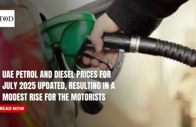 UAE Petrol And Diesel Prices For July 2025 Updated, Resulting In A Modest Rise For the Motorists