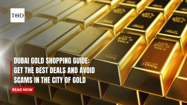 Dubai Gold Shopping Guide: Get the Best Deals and Avoid Scams in the City of Gold
