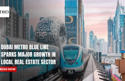 Dubai Metro Blue Line Sparks Major Growth in Local Real Estate Sector