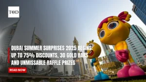 Dubai Summer Surprises 2025 Begins: Up to 75% Discounts, 30 Gold Bars and Unmissable Raffle Prizes