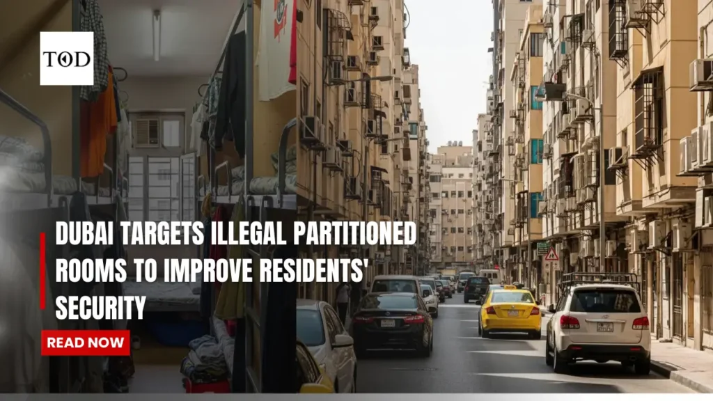 Dubai Targets Illegal Partitioned Rooms To Improve Residents' Security 