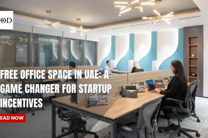 Free Office Space in UAE A Game Changer for Startup Incentives