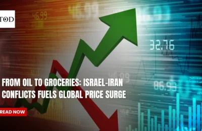 From Oil To Groceries Israel-Iran Conflicts Fuels Global Price Surge