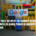 Google AI tools UAE Uplift The Economy By AED 21.8B: Raise Emirates As Global Pioneer In Innovative Development