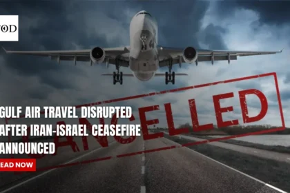 Gulf Air Travel Disrupted After Iran-Israel Ceasefire Announced
