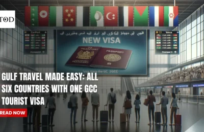 Gulf Travel Made Easy: All Six Countries with One GCC Tourist Visa