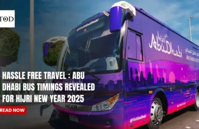 Hassle Free Travel : Abu Dhabi Bus Timings Revealed For Hijri New Year 2025