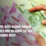 Indian Rupee Rises Against Dirham: What Should NRIs Do About the AED to INR Exchange Rate?