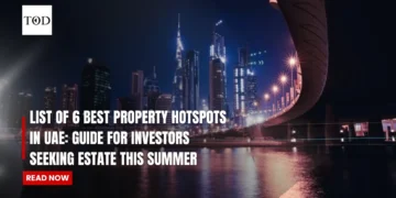 List Of 6 Best Property Hotspots in UAE: Guide for Investors Seeking Estate This Summer