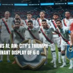 Man City Vs AL Ain: City’s Triumph With Dominant Display Of 6-0