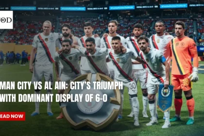 Man City Vs AL Ain: City’s Triumph With Dominant Display Of 6-0