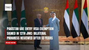 PAKISTAN UAE ENTRY VISA EXEMPTION SIGNED IN 12TH JMC: BILATERAL PROGRESS REVIEWED AFTER 13 YEARS