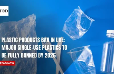 Plastic products ban in UAE: Major single-use plastics to be fully banned by 2026