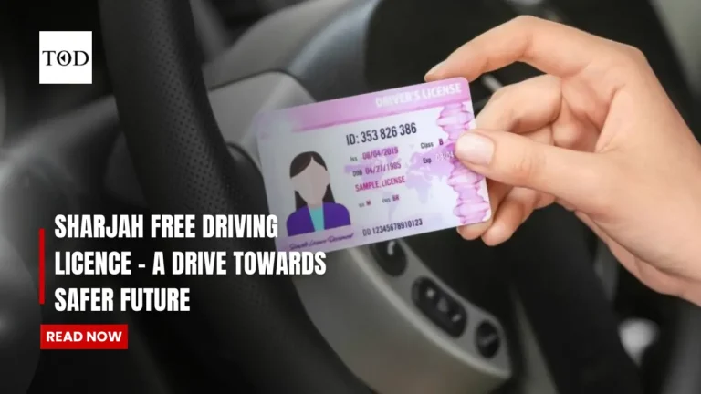 Sharjah Free Driving Licence - A Drive Towards Safer Future