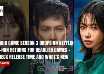 Squid Game Season 3 Drops on Netflix: Gi-hun Returns for Deadlier Games – Check Release Time and What’s New