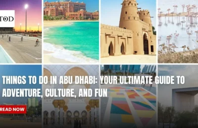 Things to Do in Abu Dhabi: Your Ultimate Guide to Adventure, Culture, and Fun