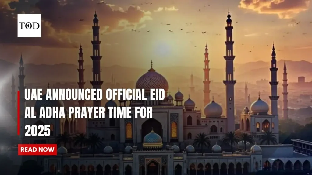 UAE Announced Official Eid Al Adha Prayer Time for 2025