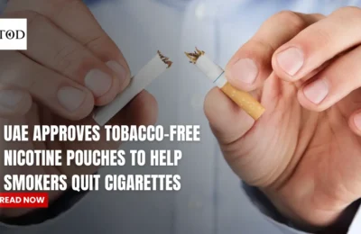 UAE Approves Tobacco-Free Nicotine Pouches to Help Smokers Quit Cigarettes
