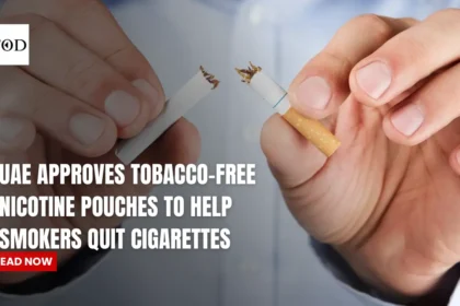 UAE Approves Tobacco-Free Nicotine Pouches to Help Smokers Quit Cigarettes