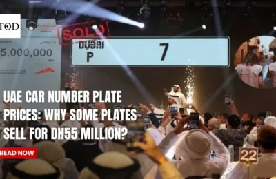 UAE Car Number Plate Prices: Why Some Plates Sell for Dh55 Million?