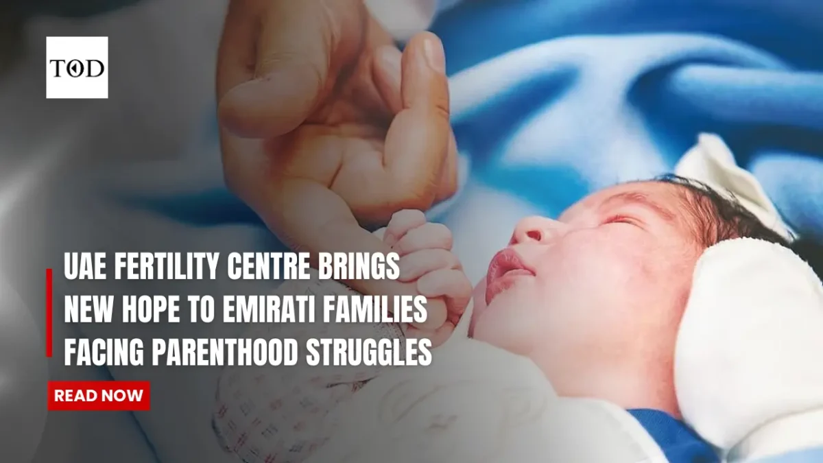 Uae fertility centre brings new hope to emirati families facing parenthood struggles times of dubai