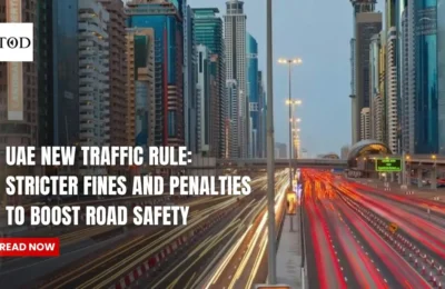 UAE New Traffic Rule: Stricter Fines and Penalties to Boost Road Safety