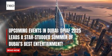 Upcoming Events in Dubai: DPIAF 2025 Leads a Star-Studded Summer of Dubai’s Best Entertainment!