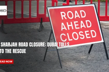 sharjah road closure dubai toll